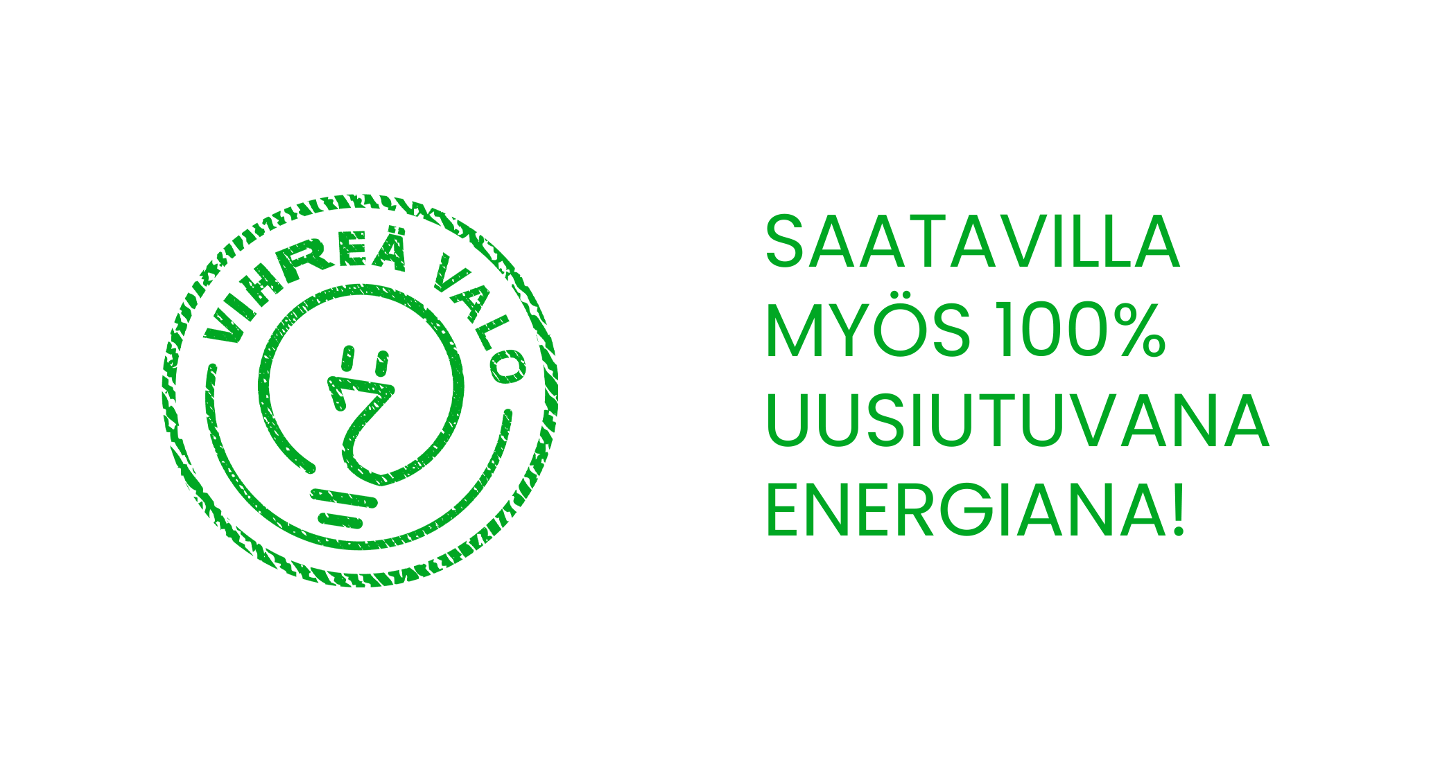 Saatavilla uusiutuvana